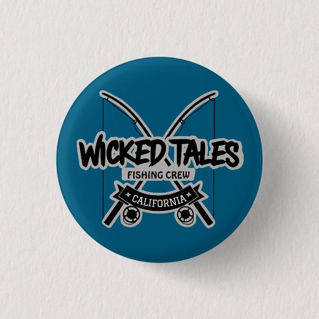 Wicked Tales Fishing Crew 1 Inch Round Button (Front)