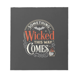Wicked This Way Comes Halloween Design_1 Notepad