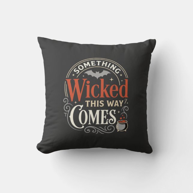 Wicked This Way Comes Halloween Design_1 Throw Pillow (Front)