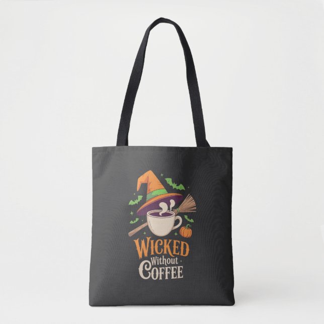 Wicked Without Coffee Halloween Tote Bag (Front)