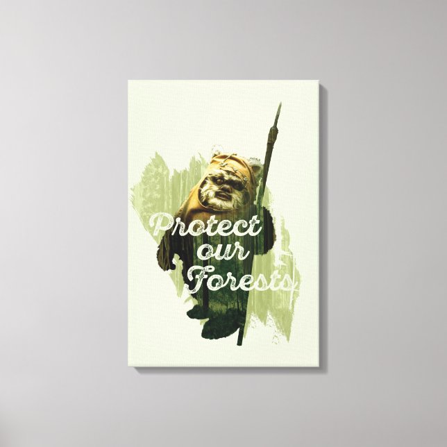 Wicket Endor Graphic - "Protect Our Forests" Canvas Print (Front)
