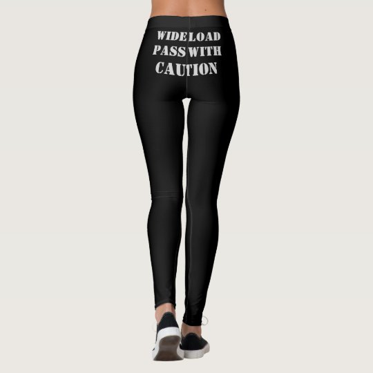 Wide load pass with caution leggings