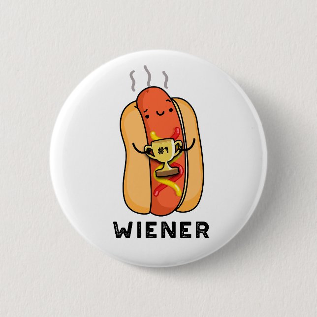 Wiener Funny Sausage Pun  2 Inch Round Button (Front)