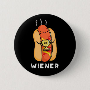 Wiener Funny Sausage Pun Dark BG 2 Inch Round Button