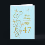 Wife 47th Birthday with golden butterflies Card<br><div class="desc">For a wife,  47th Birthday with golden butterflies.  A floral scroll with stylized flowers and delicate butterflies. A stunning birthday card. See the whole range of cards for ages and relationships in my store.  Golden butterflies made from delicate scroll work flutter around this elegant and beautiful birthday card</div>