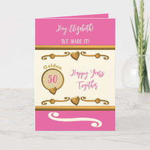 Wife 50th anniversary we made it pink card