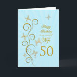Wife 50th Birthday with golden butterflies Card<br><div class="desc">For a wife,  50th Birthday with golden butterflies.  A floral scroll with stylized flowers and delicate butterflies. A stunning birthday card. See the whole range of cards for ages and relationships in my store.  Golden butterflies made from delicate scroll work flutter around this elegant and beautiful birthday card</div>