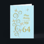 Wife 64th Birthday with golden butterflies Card<br><div class="desc">For a wife,  64th Birthday with golden butterflies.  A floral scroll with stylized flowers and delicate butterflies. A stunning birthday card. See the whole range of cards for ages and relationships in my store.  Golden butterflies made from delicate scroll work flutter around this elegant and beautiful birthday card</div>