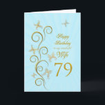 Wife 79th Birthday with golden butterflies Card<br><div class="desc">For a wife,  79th Birthday with golden butterflies.  A floral scroll with stylized flowers and delicate butterflies. A stunning birthday card. See the whole range of cards for ages and relationships in my store.  Golden butterflies made from delicate scroll work flutter around this elegant and beautiful birthday card</div>