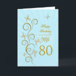 Wife 80th Birthday with golden butterflies Card<br><div class="desc">For a wife,  80th Birthday with golden butterflies.  A floral scroll with stylized flowers and delicate butterflies. A stunning birthday card. See the whole range of cards for ages and relationships in my store.  Golden butterflies made from delicate scroll work flutter around this elegant and beautiful birthday card</div>