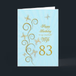 Wife 83rd Birthday with golden butterflies Card<br><div class="desc">For a wife,  83rd Birthday with golden butterflies.  A floral scroll with stylized flowers and delicate butterflies. A stunning birthday card. See the whole range of cards for ages and relationships in my store.  Golden butterflies made from delicate scroll work flutter around this elegant and beautiful birthday card</div>
