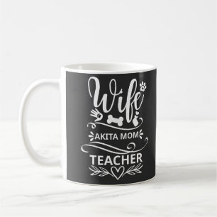 Wife Akita Mom Teacher Funny Dog Lovers Coffee Mug