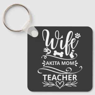 Wife Akita Mom Teacher Funny Dog Lovers Keychain