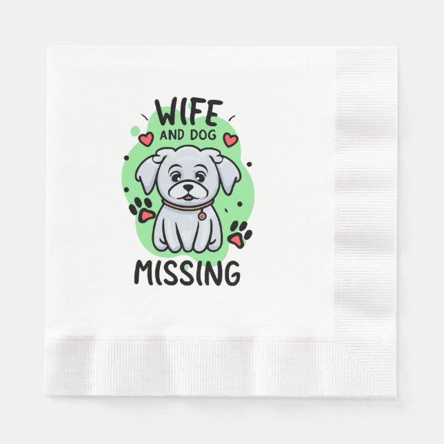 Wife and Dog Missing Napkin (Front)