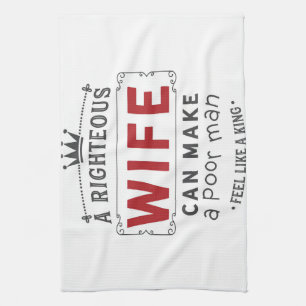 Wife Art A Righteous Wife Kitchen Towel
