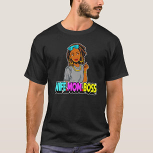 Wife Boss Mom Christian Black Melanin Girls Women T-Shirt