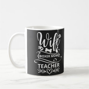 Wife Boxer Mom Teacher Funny Dog Coffee Mug