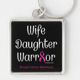 Wife Daughter Warrior...Breast Cancer Keychain