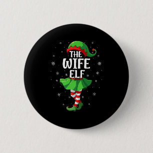 Wife Elf Christmas Girls Women Elf Squad Xmas Fami 2 Inch Round Button
