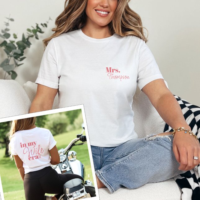 Wife Era Bride Honeymoon Trendy Cool Personalized T-Shirt (Creator Uploaded)