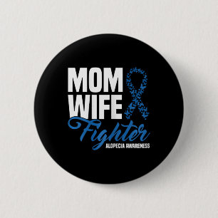 Wife Fighter Blue Ribbon Alopecia Awareness 2 Inch Round Button