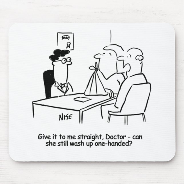 Wife has a Broken Arm in a Sling Mouse Pad (Front)