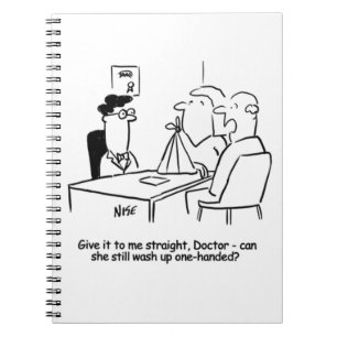 Wife has a Broken Arm in a Sling Notebook