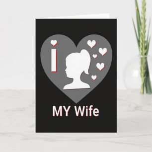 Wife I Love You Heartfelt Card