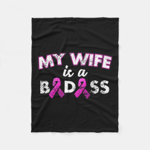 Wife Is A Bad Breast Cancer Awareness Fleece Blanket