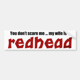 Wife is a Redhead Bumper Sticker