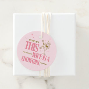 Wife is a showgirl bachelorette weekend itinerary  favour tags