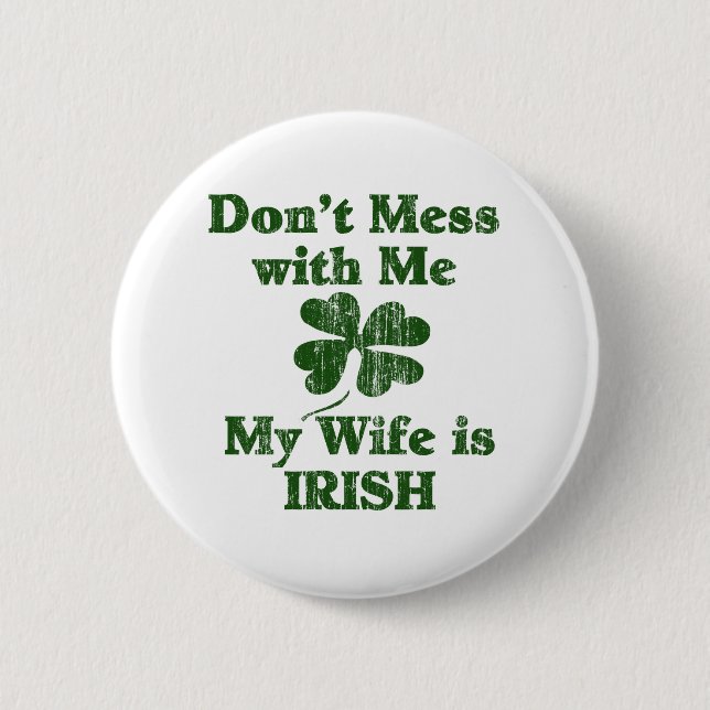 Wife is Irish 2 Inch Round Button (Front)