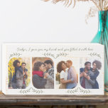 Wife Loving Words 4 Vertical Photo Delicate Leaf Wooden Box Sign<br><div class="desc">Feminine photo wooden block for your wife - or very easy to personalize for someone else. The photo template displays 4 of your favourite photos in vertical format with rounded corners. Lettered with loving wording in clear, handwritten script, which reads "[name] I gave you my heart and you filled it...</div>