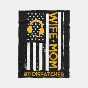 Wife Mom 911 Dispatcher Us Flag Independence Day 4 Fleece Blanket