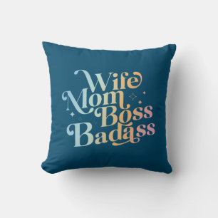 Wife Mom Boss Badass Funny Sarcastic Mother's Day  Throw Pillow