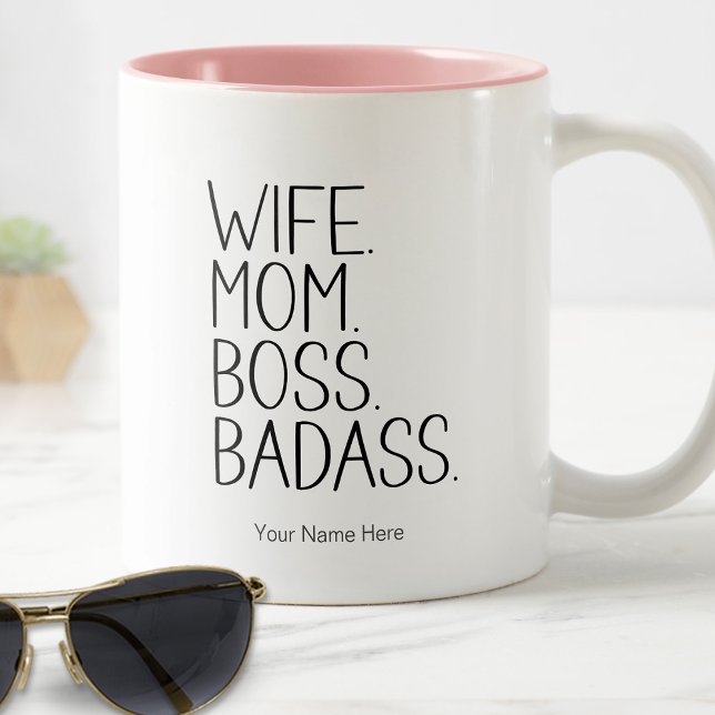 Wife Mom Boss Badass Funny Saying Mom Humour Two-Tone Coffee Mug (Wife. Mom. Boss. Badass. Coffee Mug)