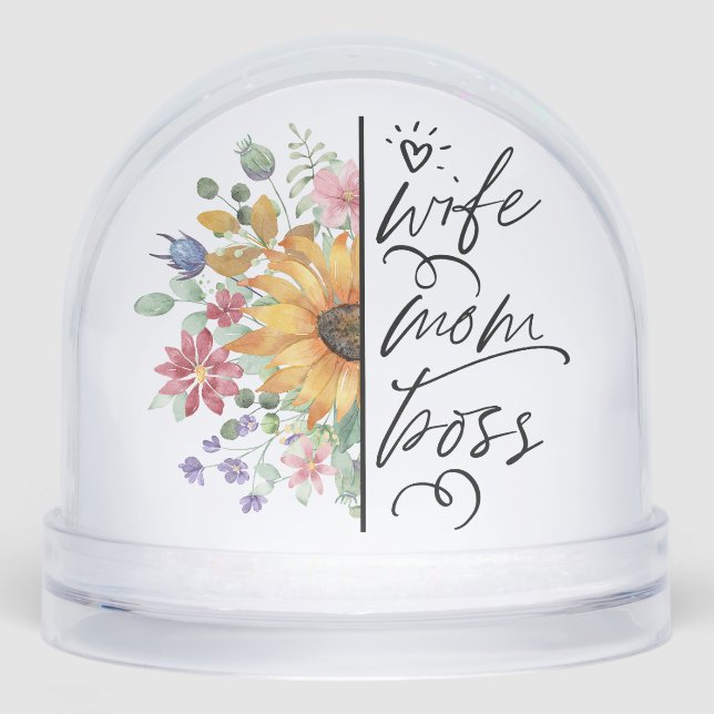 Wife Mom Boss Badass Funny Sunflower  Mother's Day Snowglobe (Front)