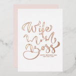 Wife Mom Boss Calligraphy Mother's Day Rose Gold<br><div class="desc">Happy Mother's Day! Share your message to the best mom ever with this customizable Mother's Day card. It features "Wife Mom Boss" in modern calligraphy. This rose gold foil Mother's Day card is also perfect as a birthday card. Available in other cardstock and foil colours.</div>
