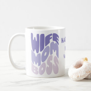 Wife, mom, boss custom coffee mug