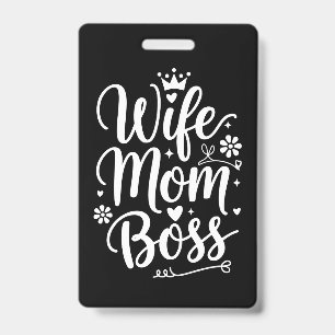 Wife Mom Boss Cute Mother's Day Gift Badge