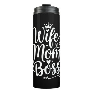 Wife Mom Boss Cute Mother's Day Gift Thermal Tumbler