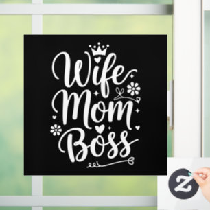 Wife Mom Boss Cute Mother's Day Gift Window Cling