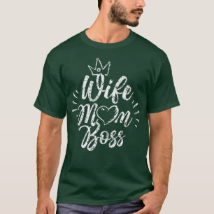 Wife Mom Boss Feminism Female Woman Girl Feminist T-Shirt