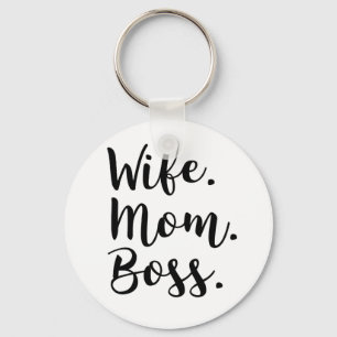 wife mom boss keychain
