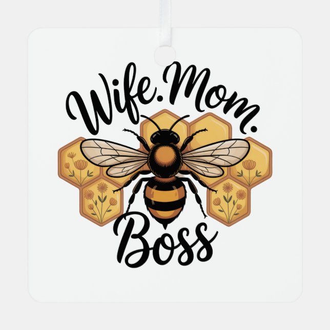 Wife. Mom. Boss Metal Ornament (Front)