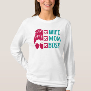 Wife Mom Boss, Mom Life T-Shirt