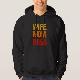 Wife Mom Boss  Mothers Day Boss  For Womens Hoodie