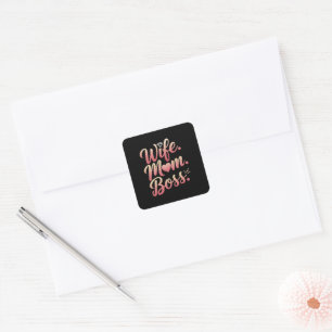 Wife Mom Boss - Mothers Day Gift Ideas Square Sticker