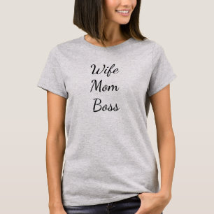 Wife mom boss t-shirt for women