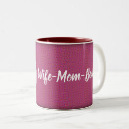 Wife - Mom - Boss Two-Tone Coffee Mug
